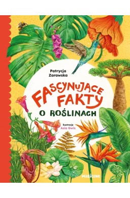 Fascynujące fakty o roślinach