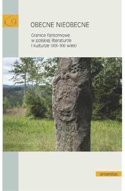 Obecne nieobecne. Granice fantomowe w polskiej...