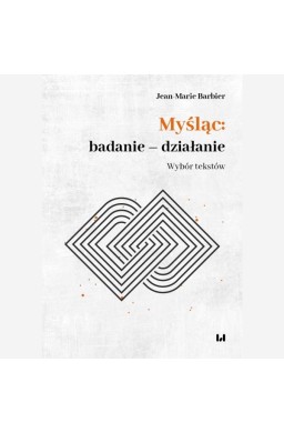 Myśląc: badanie - działanie