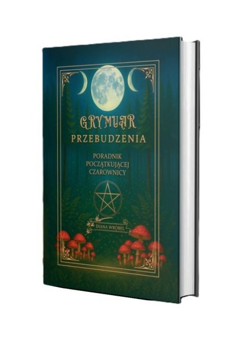 Grymuar przebudzenia. Poradnik początkującej...