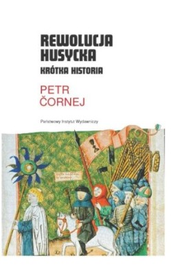 Rewolucja husycka. Krótka historia
