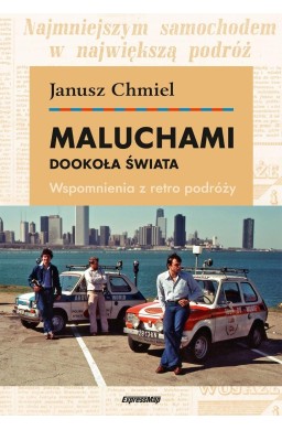 Maluchami dookoła świata. Wspomnienia z retro...