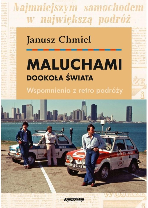 Maluchami dookoła świata. Wspomnienia z retro...