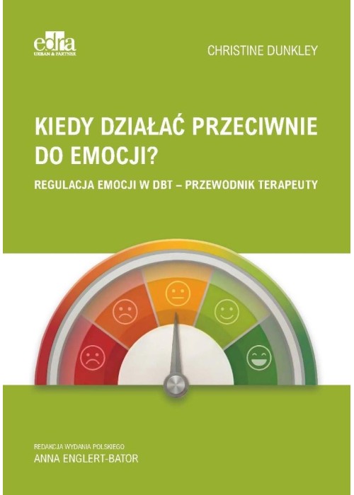 Kiedy działać przeciwnie do emocji?