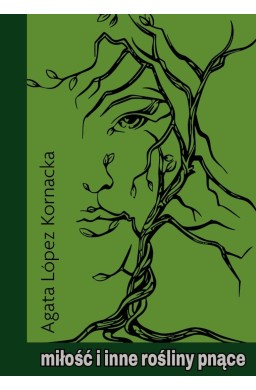 Miłość i inne rośliny pnące