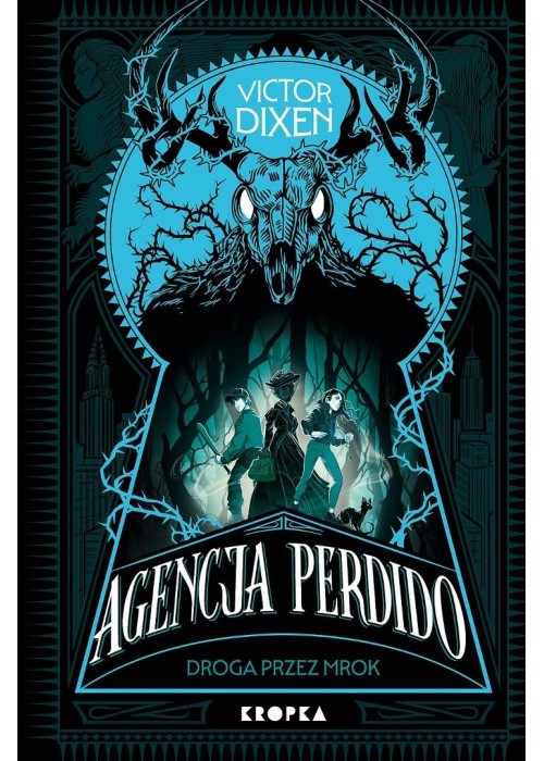 Agencja Perdido T.1 Droga przez mrok