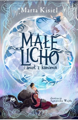 Małe Licho i anioł z kamienia T.2