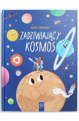 Młody odkrywca. Zadziwiający kosmos