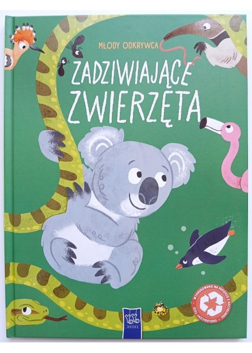 Młody odkrywca. Zadziwiające zwierzęta