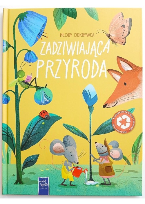 Młody odkrywca. Zadziwiająca przyroda