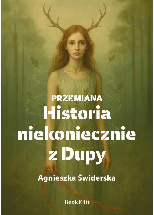 Przemiana. Historia niekoniecznie z Dupy