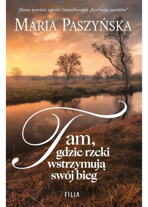 Tam, gdzie rzeki wstrzymują swój bieg