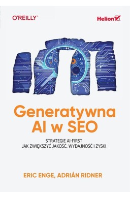 Generatywna AI w SEO. Strategie AI-First