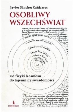 Osobliwy wszechświat. Od fizyki kosmosu do...