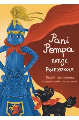 Pani Pompa ratuje przedszkole