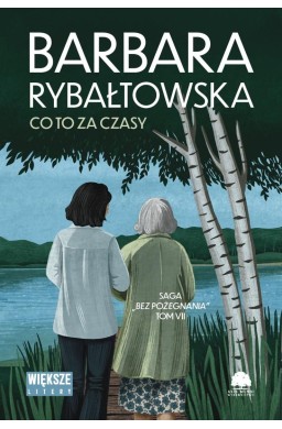 Bez pożegnania T.7 Co to za czasy DL