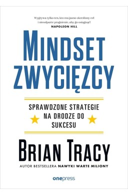 Mindset zwycięzcy. Sprawdzone strategie na...