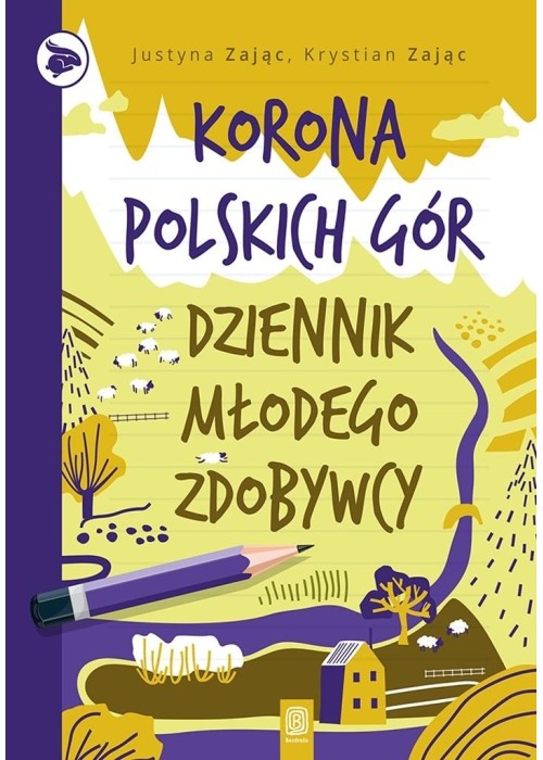 Korona Polskich Gór. Dziennik młodego zdobywcy