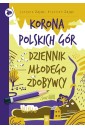 Korona Polskich Gór. Dziennik młodego zdobywcy