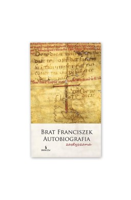 Brat Franciszek. Autobiografia zasłyszana