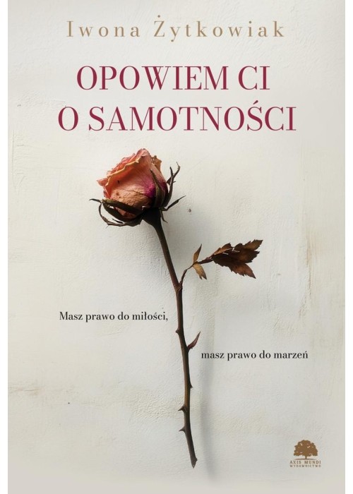 Opowiem Ci o samotności