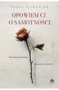Opowiem Ci o samotności