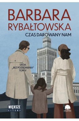 Saga Bez pożegnania T.5 Czas darowany nam DL