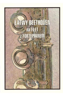 Łatwy Beethoven na flet z fortepianem