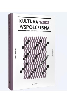 Kultura Współczesna 1/2026 Nawiedzone media