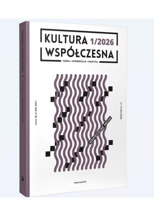 Kultura Współczesna 1/2026 Nawiedzone media