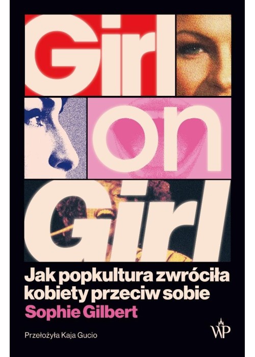 Girl on Girl. Jak popkultura zwróciła kobiety...