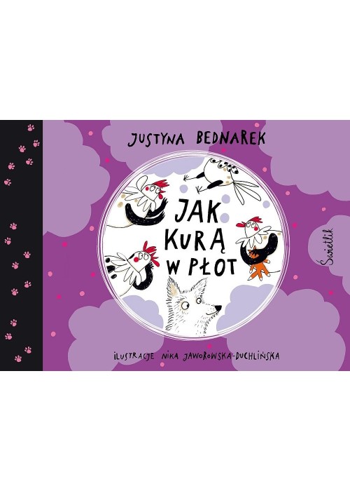 Kury z grubej rury T.5 Jak kurą w płot