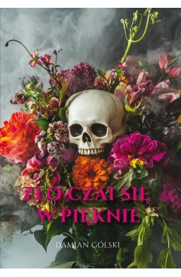 Zło czai się w pięknie