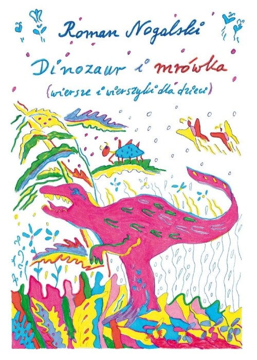 Dinozaur i mrówka. Wiersze i wierszyki dla dzieci