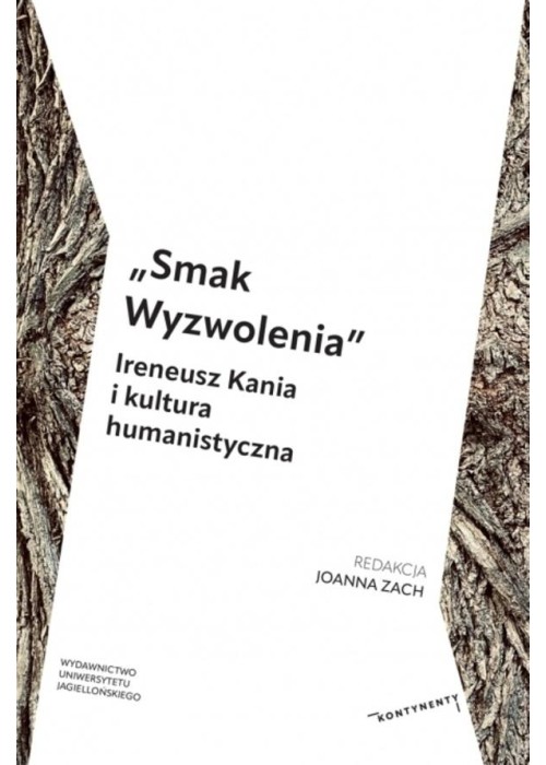 Smak Wyzwolenia. Ireneusz Kania i kultura...