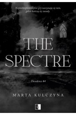 Decadence T.4 The Spectre