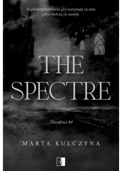 Decadence T.4 The Spectre