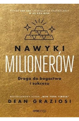 Nawyki milionerów. Droga do bogactwa i sukcesu