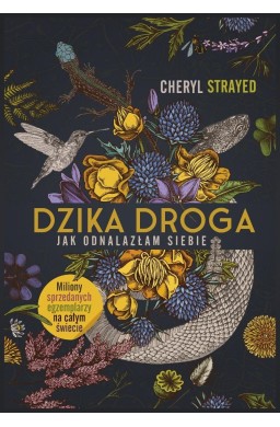 Dzika droga. Jak odnalazłam siebie
