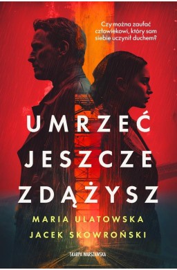 Umrzeć jeszcze zdążysz