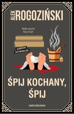 Róża Krull na tropie T.8 Śpij kochany, śpij