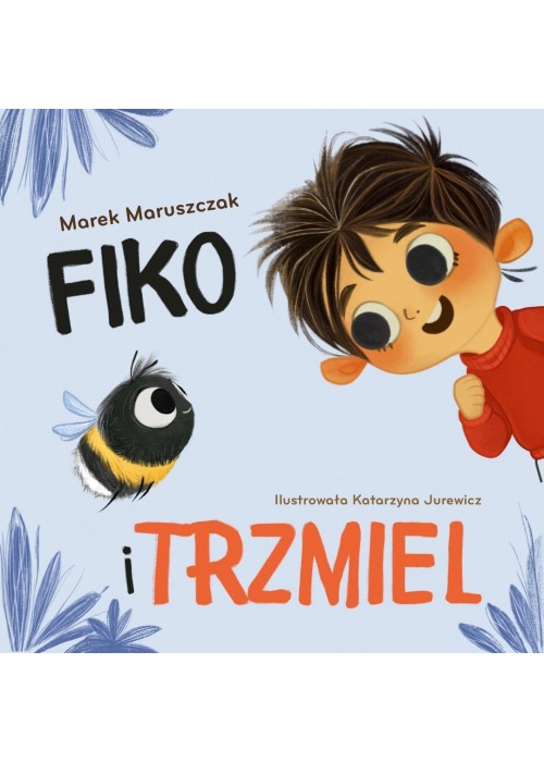 Fiko i przyjaciele T.4 Fiko i trzmiel