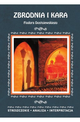 "Zbrodnia i kara" Streszczenie, analiza...