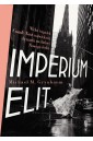 Imperium elit. Wzlot i upadek Conde Nast...
