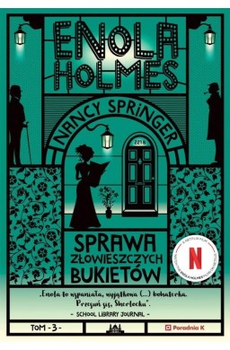 Enola Holmes T.3 Sprawa złowieszczych bukietów