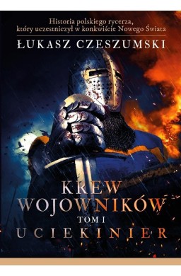 Krew wojowników T.1 Uciekinier