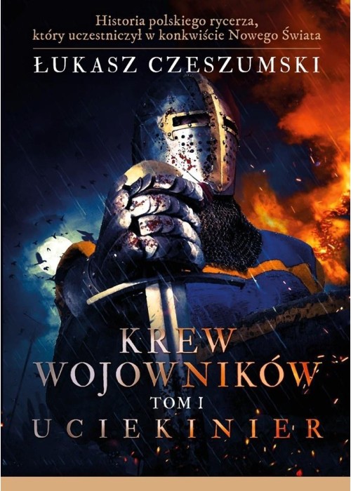 Krew wojowników T.1 Uciekinier