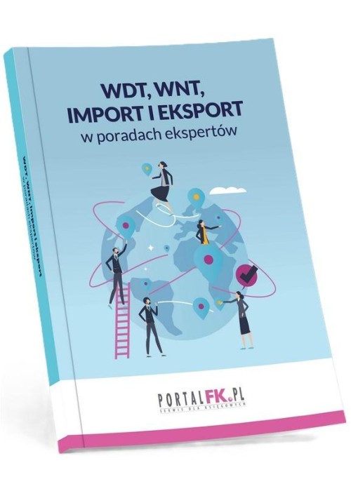WDT, WNT, import i eksport w poradach ekspertów