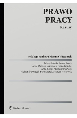 Prawo pracy. Kazusy
