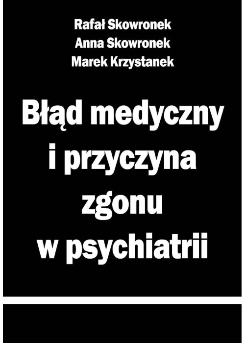 Błąd medyczny i przyczyna zgonu w psychiatrii